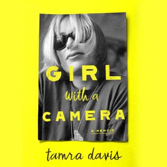 Girl with a Camera: A Memoir