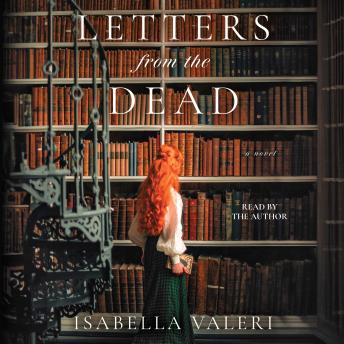 Letters from the Dead: A Novel