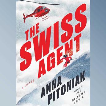 The Swiss Agent: A Novel