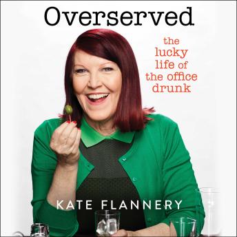Overserved: The Lucky Life of the Office Drunk