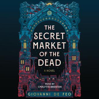 The Secret Market of the Dead