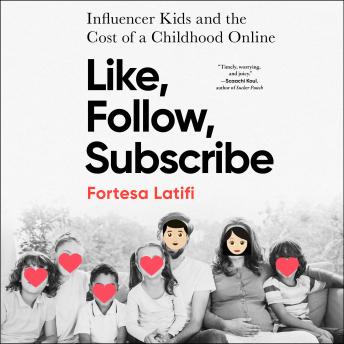 Like, Follow, Subscribe: Influencer Kids and the Cost of a Childhood Online