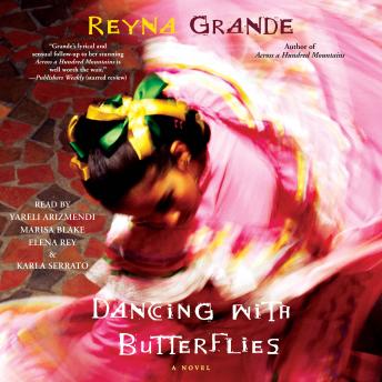 Dancing with Butterflies: A Novel