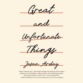 Great and Unfortunate Things
