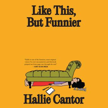 Like This, But Funnier: A Novel