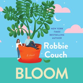 Bloom: A Novel