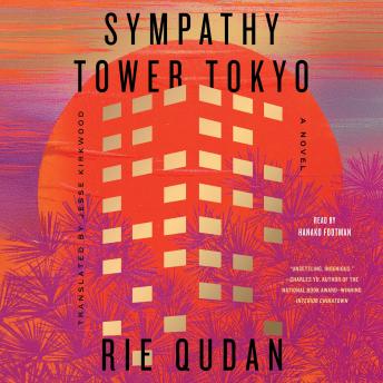 Sympathy Tower Tokyo: A Novel