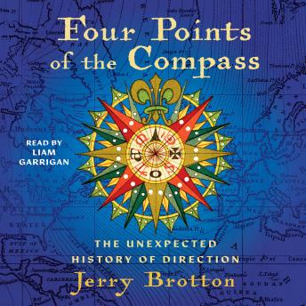 Four Points of the Compass: The Unexpected History of Direction by Jerry Brotton