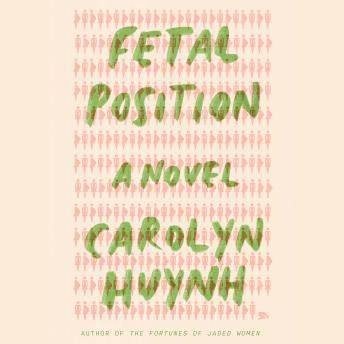 Fetal Position: A Novel