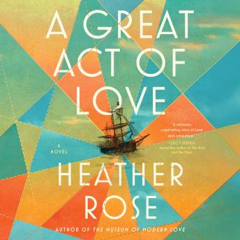 A Great Act of Love: A Novel