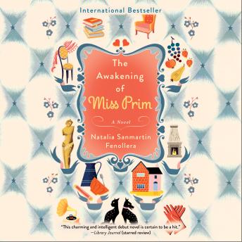 The Awakening of Miss Prim: A Novel