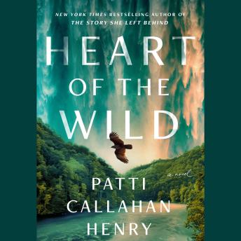 Heart of the Wild: A Novel