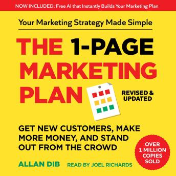 The 1-Page Marketing Plan: Get New Customers, Make More Money, And Stand out From The Crowd