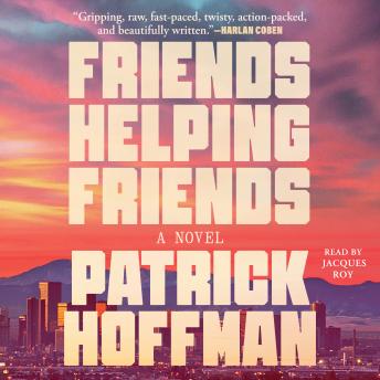 Friends Helping Friends: A Novel