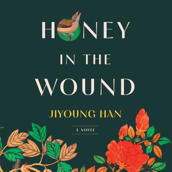 Honey in the Wound: A Novel