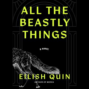 All the Beastly Things: A Novel