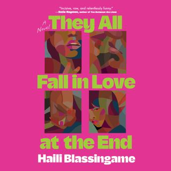 They All Fall in Love at the End: A Novel