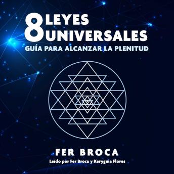 [Spanish] - 8 leyes universales: Guía para alcanzar la plenitud