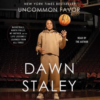 Uncommon Favor: Basketball, North Philly, My Mother, and the Life Lessons I Learned From All Three