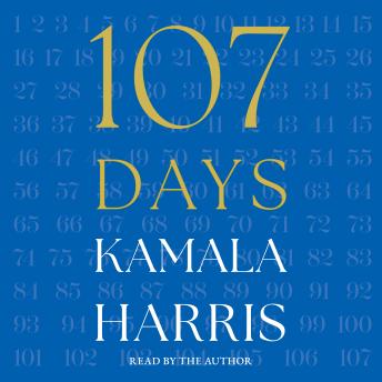Listen Free to 107 Days by Kamala Harris with a Free