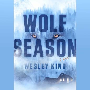 Wolf Season: A Novel