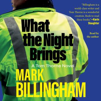What the Night Brings: A Tom Thorne Novel