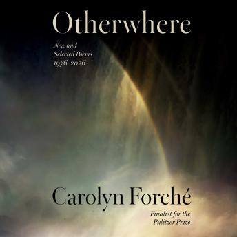 Otherwhere: New and Selected Poems, 1976-2026