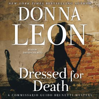 Dressed for Death: A Commissario Guido Brunetti Mystery