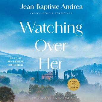 Watching Over Her: A Novel