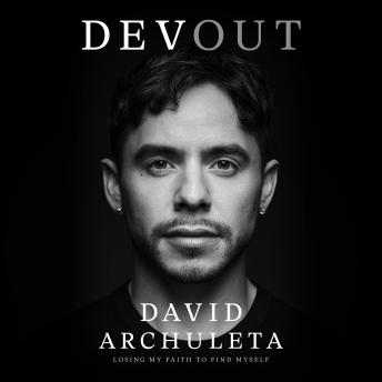 Devout: Losing My Faith to Find Myself