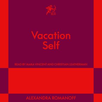 Vacation Self: An 831 Stories Romance