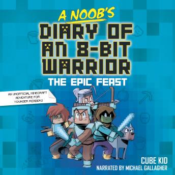 A Noob's Diary of an 8-Bit Warrior: The Epic Feast