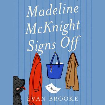 Madeline McKnight Signs Off: A Novel