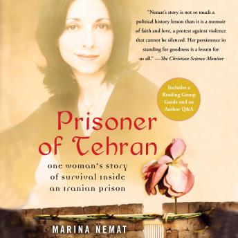 Prisoner of Tehran: One Woman's Story of Survival Inside an Iranian Prison