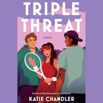 Triple Threat: A Novel