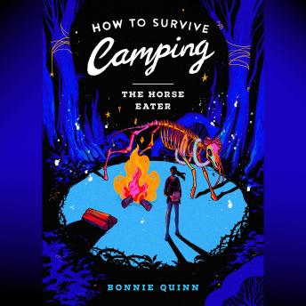 How to Survive Camping: The Ancient Things