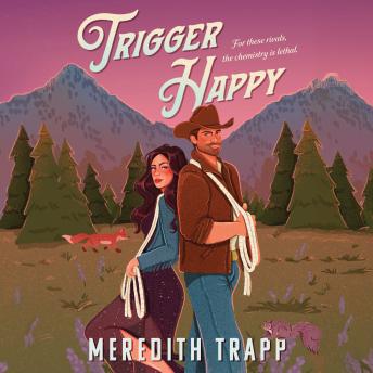 Trigger Happy: A Novel