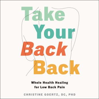 Take Your Back Back: Whole Health Healing for Low Back Pain