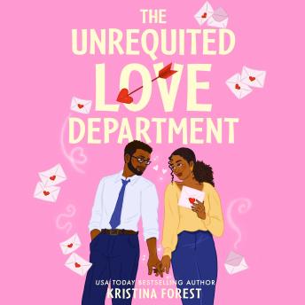 The Unrequited Love Department: A Novel