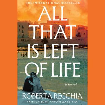 All That is Left of Life: A Novel