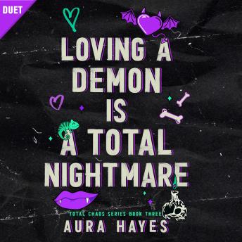 Loving a Demon is a Total Nightmare