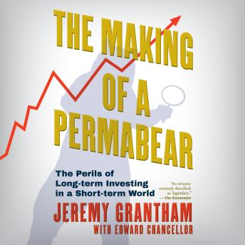 The Making of a Permabear: The perils of Long-term Investing in a Short-term World