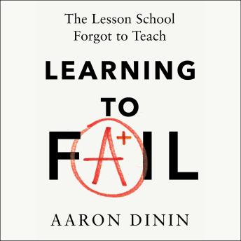 Learning to Fail: The Unexpected Upside of Taking Real Risks