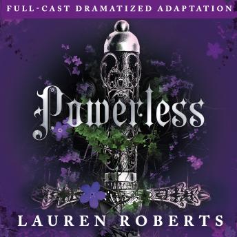 Powerless (Full-Cast Dramatized Adaptation)