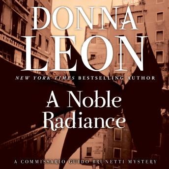 A Noble Radiance: A Commissario Guido Brunetti Mystery