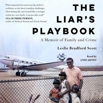 The Liar's Playbook: A Memoir of Family and Crime
