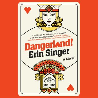 Dangerland!: A Novel