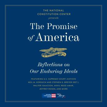 The Promise of America: Reflection On Our Enduring Ideals