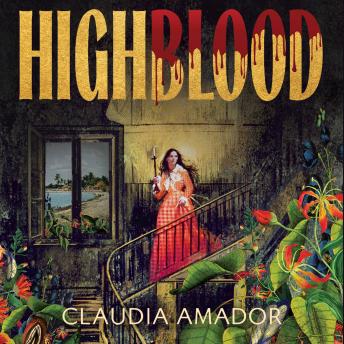 Highblood: A Novel
