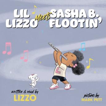 Lil Lizzo Meets Sasha B. Flootin'